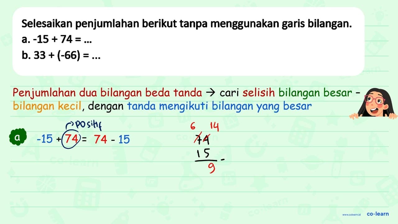 Selesaikan penjumlahan berikut tanpa menggunakan garis