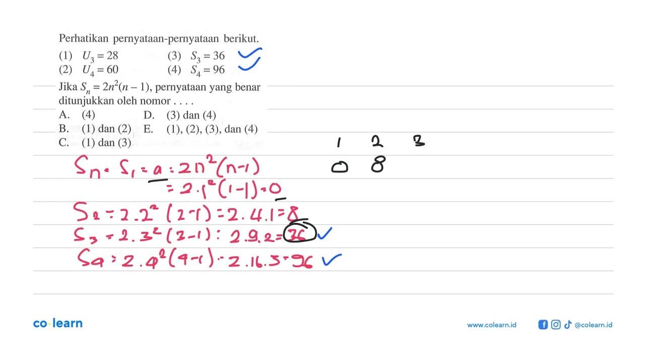 Perhatikan pernyataan-pernyataan berikut.(1) U3=28 (3)