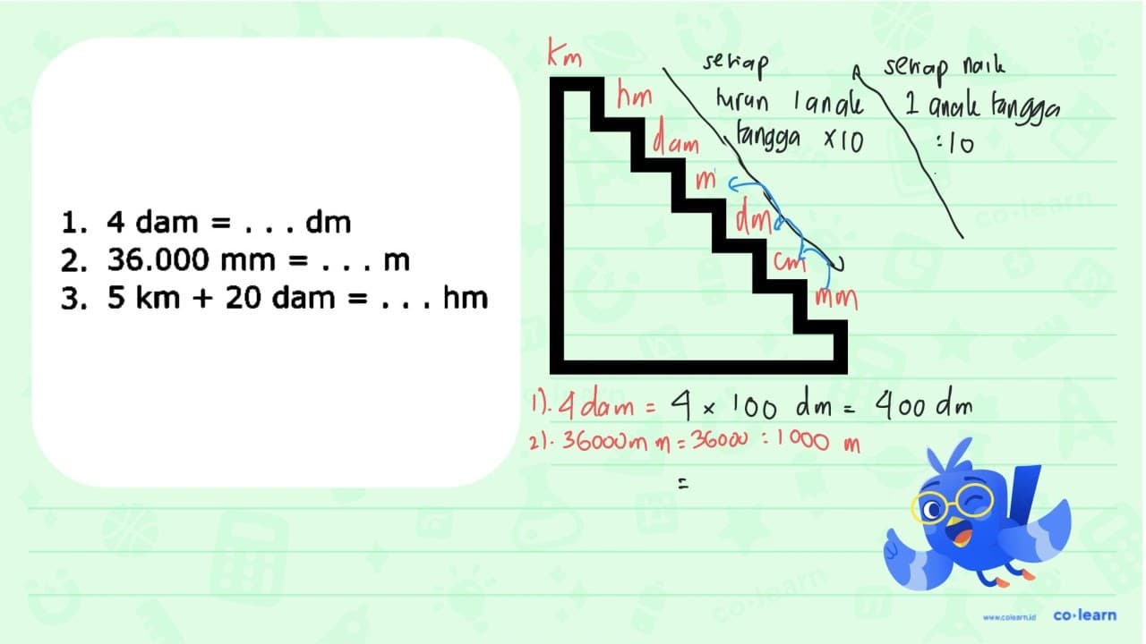 1. 4 dam = ... dm 2. 36.000 mm = .... m 3. 5 km + 20 dam =