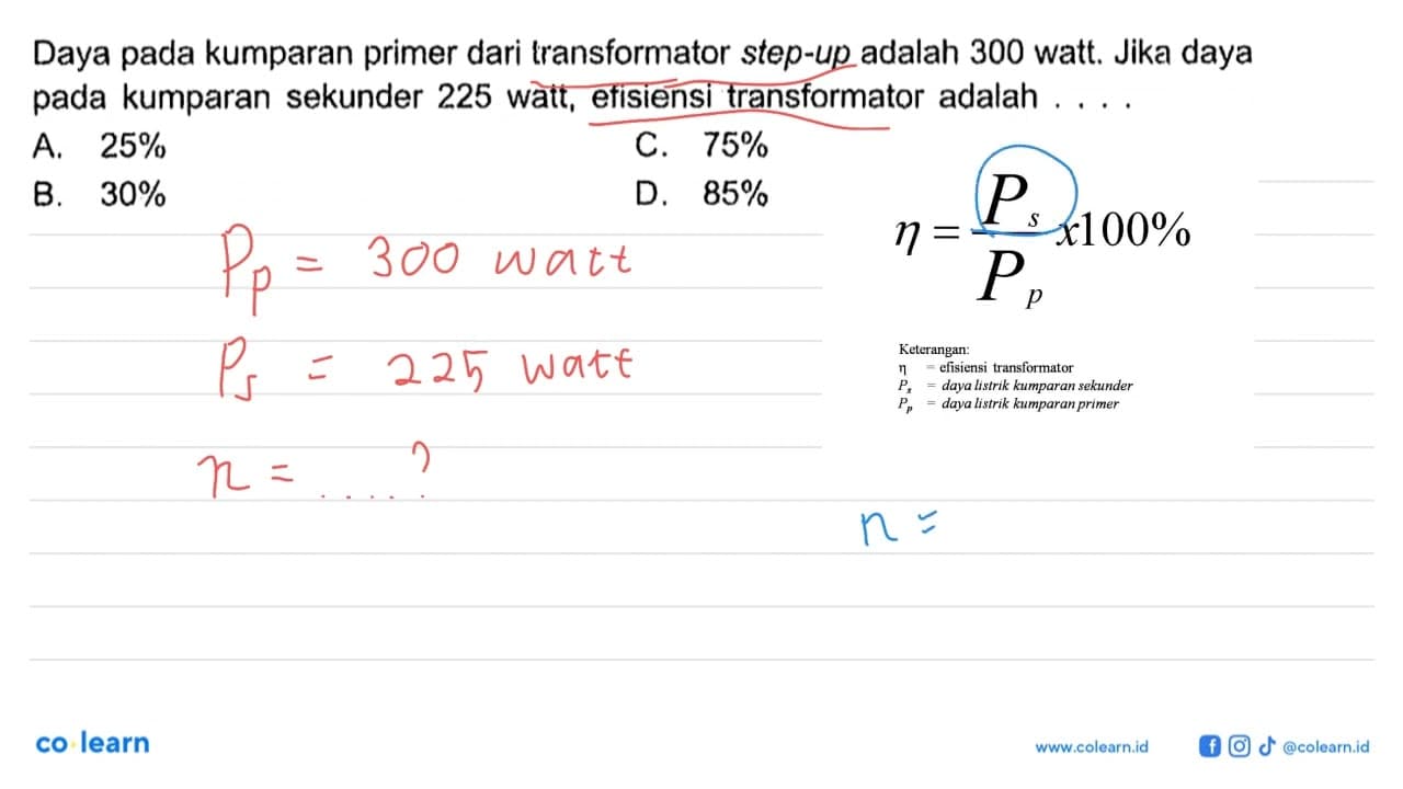 Daya pada kumparan primer dari transformator step-up adalah