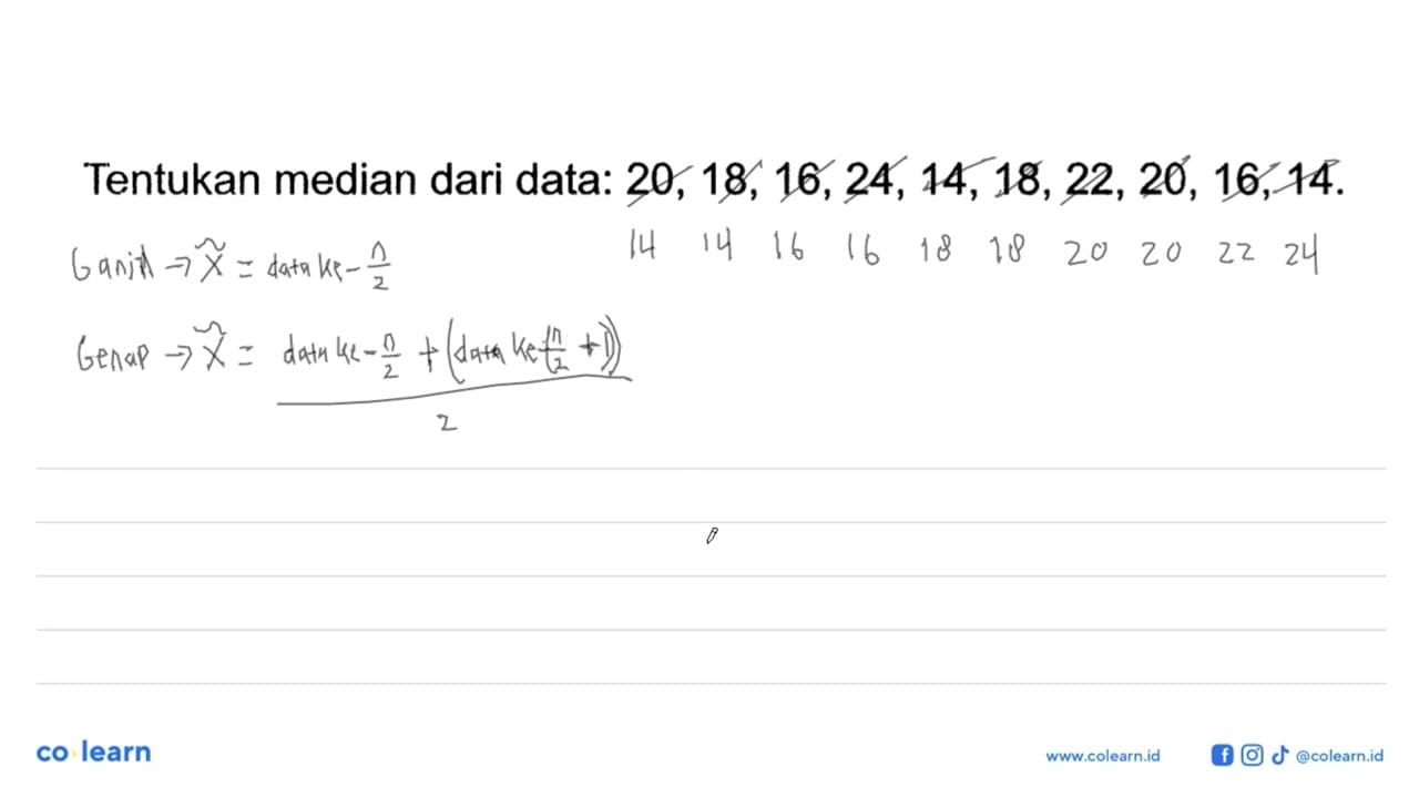 Tentukan median dari data: 20,18,16,24,14,18,22,20,16,14 .