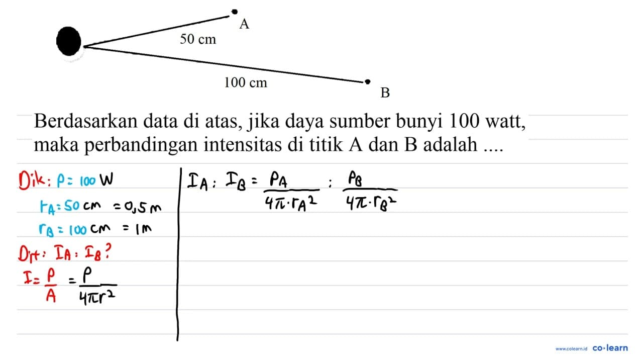 Berdasarkan data di atas, jika daya sumber bunyi 100 watt,