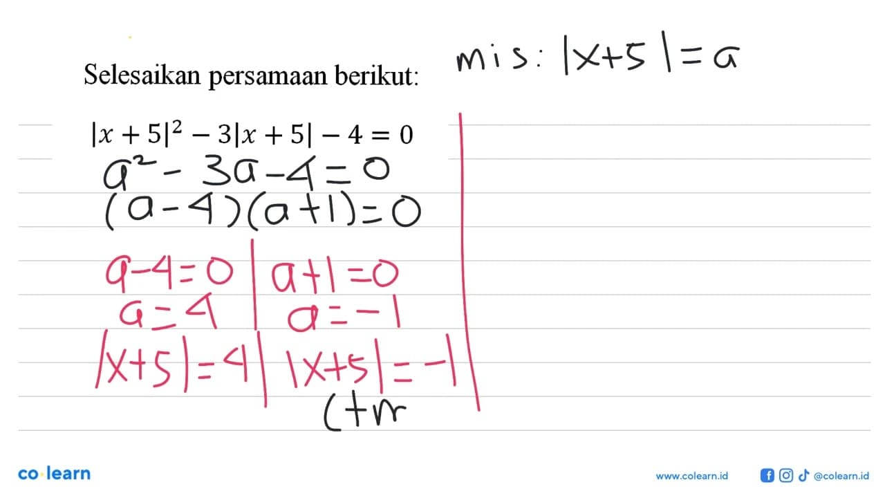 Selesaikan persamaan berikut: |x+5|^2-3|x+5|-4=0