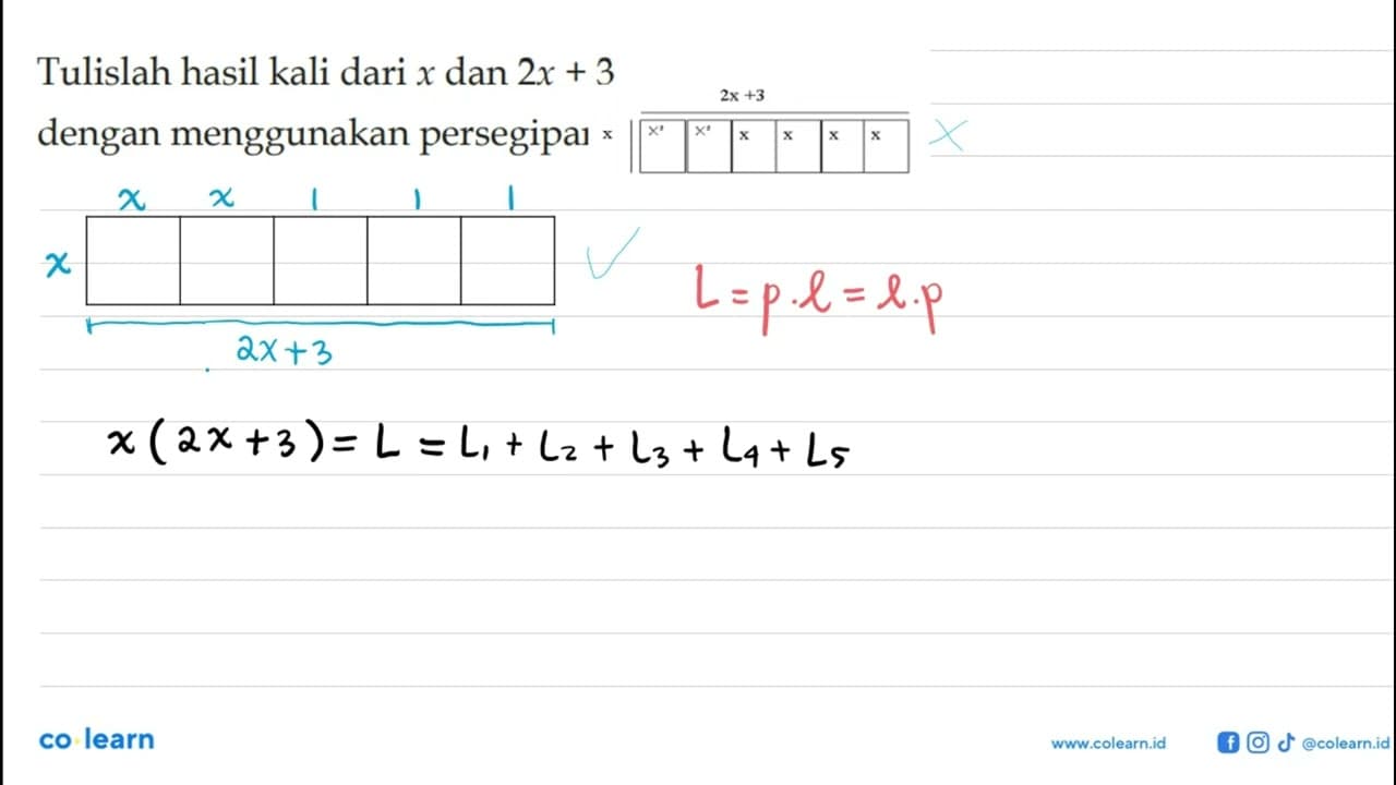 Tulislah hasil kali dari x dan 2x + 3 dengan menggunakan