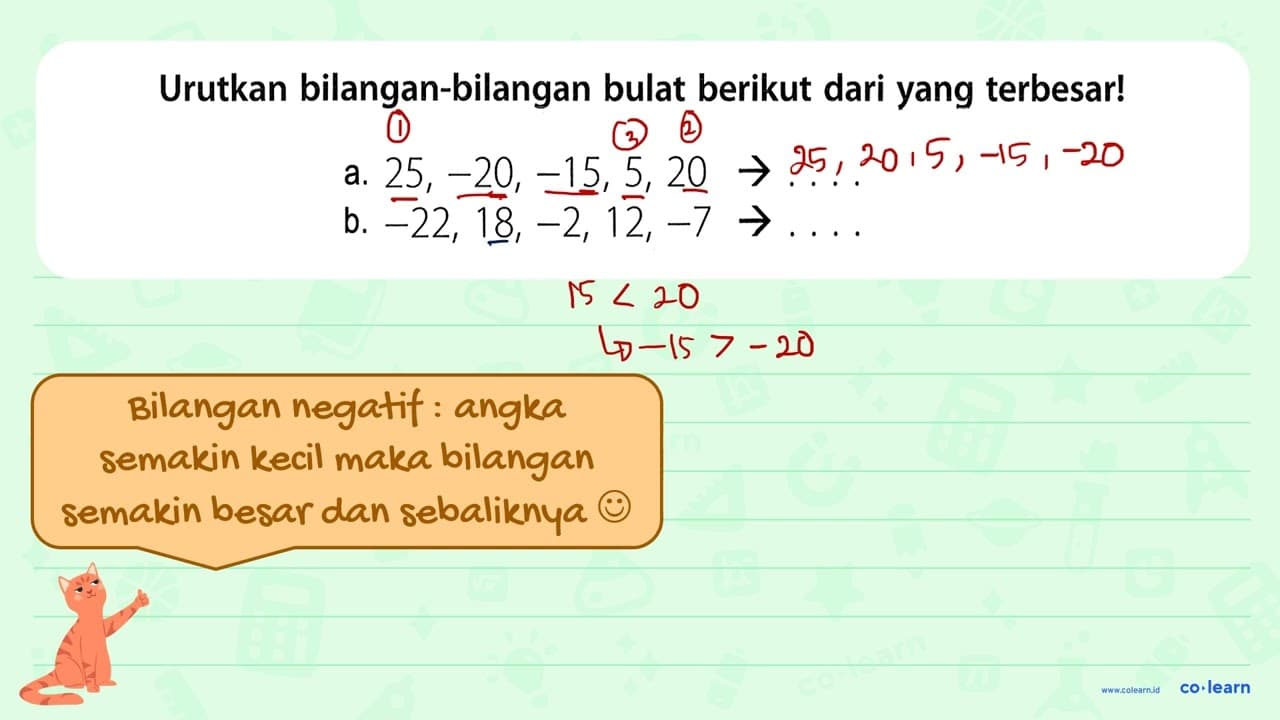 a. 25, -20, -15, 5, 20 -> .... b. -22, 18, -2, 12, -7 ->