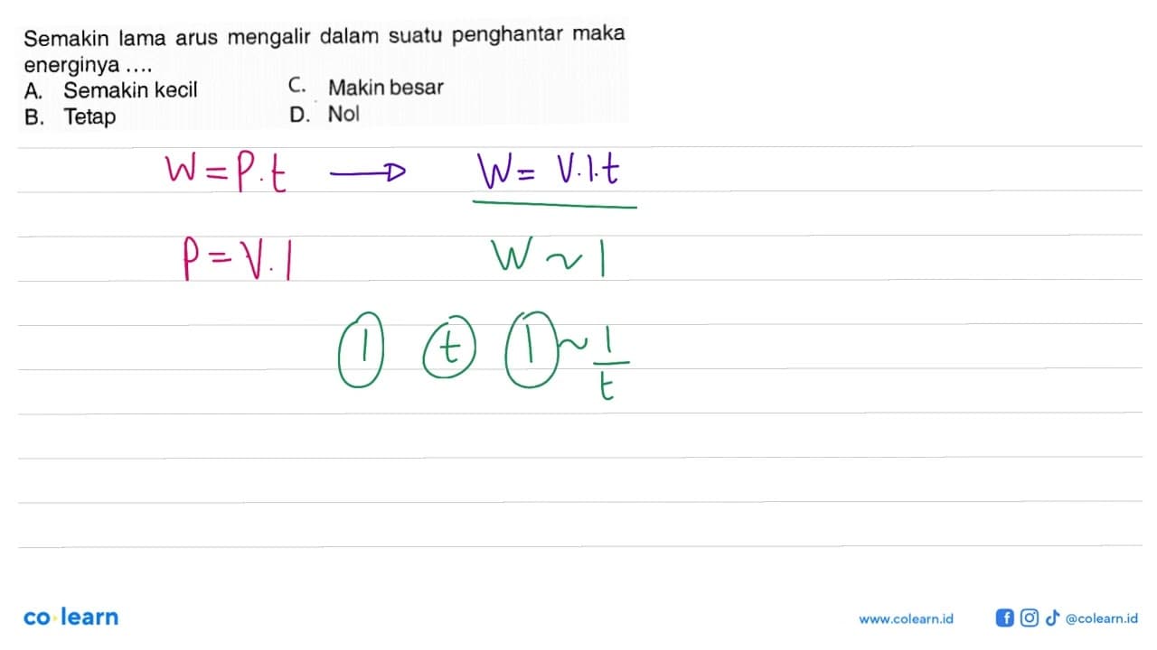 Semakin lama arus mengalir dalam suatu penghantar maka