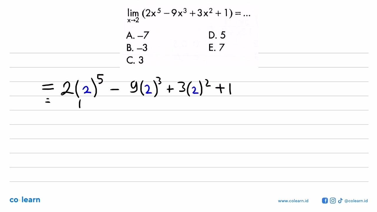 lim x->2 (2x^5-9x^3+3x^2+1)=