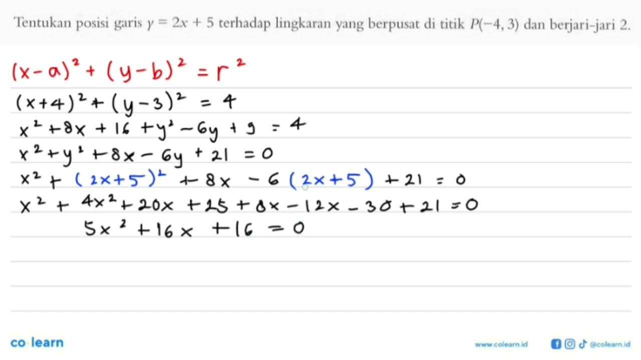 Tentukan posisi garis y=2x+5 terhadap lingkaran yang