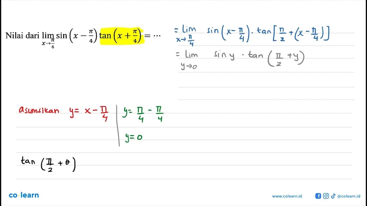 Nilai dari lim x->pi/4 (x-pi/4 tan(x+pi/4)=..