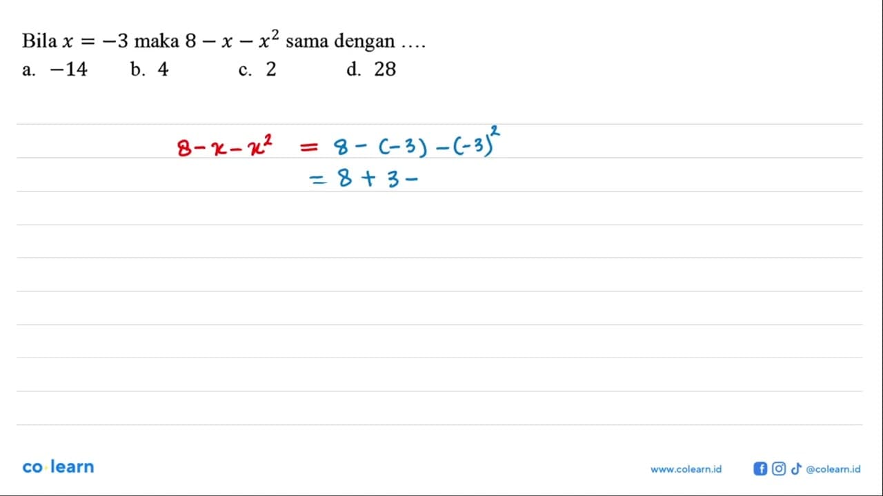 Bila x = -3 maka 8-x-x^2 sama dengan