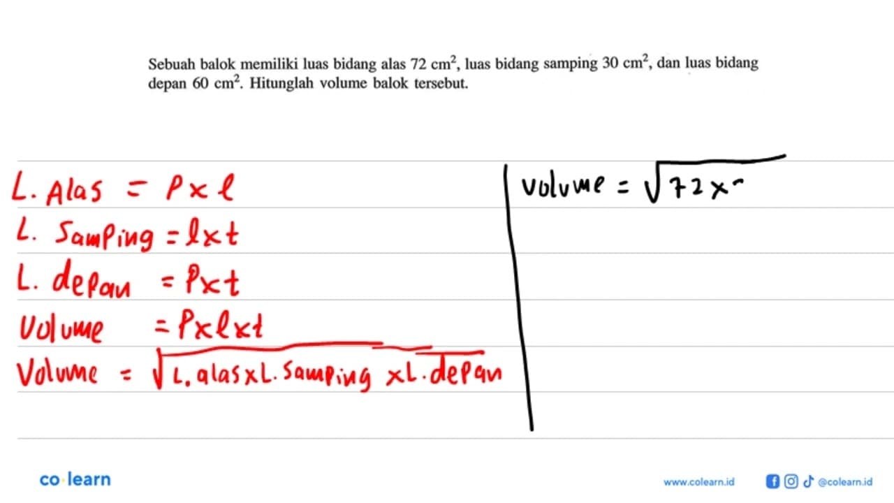 Sebuah balok memiliki luas bidang alas 72 cm^2, luas bidang