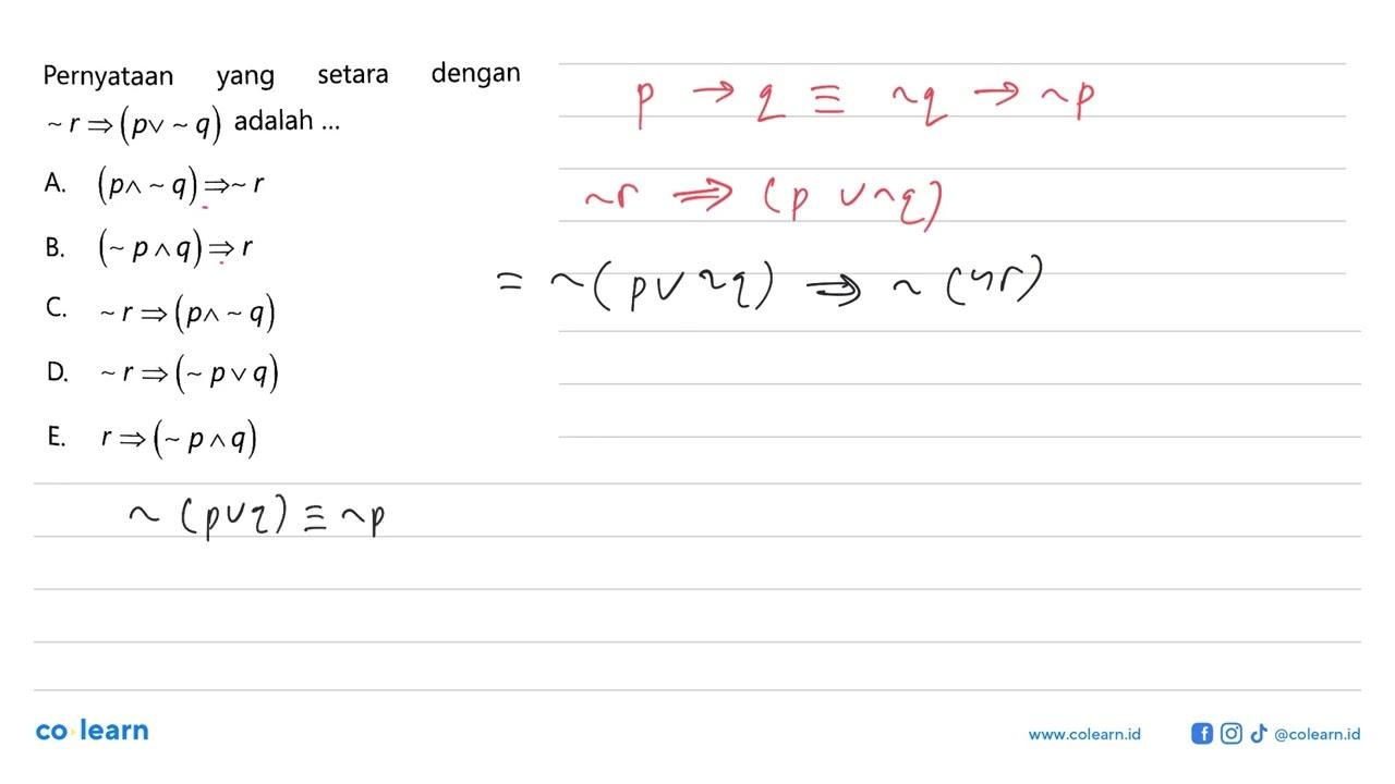 Pernyataan yang setara dengan ~r -> (p v q) adalah ...