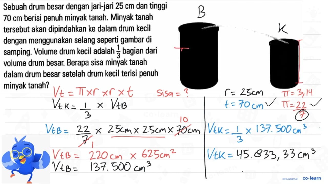 Sebuah drum besar dengan jari-jari 25 cm dan tinggi 70 cm