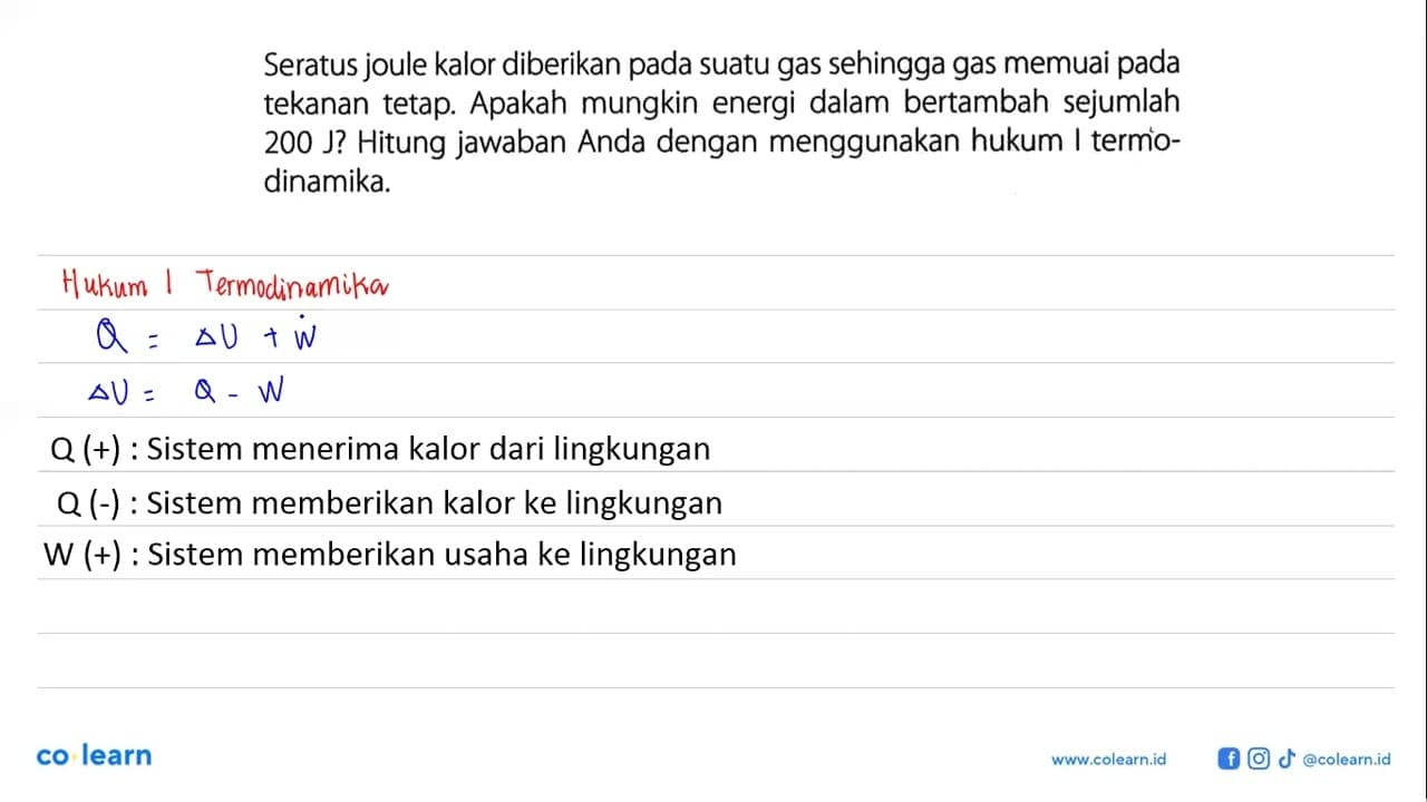 Seratus joule kalor diberikan pada suatu gas sehingga gas