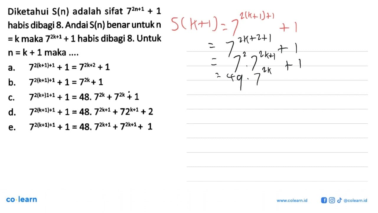 Diketahui S(n) adalah sifat 7^(2n+1)+1 habis dibagi 8.