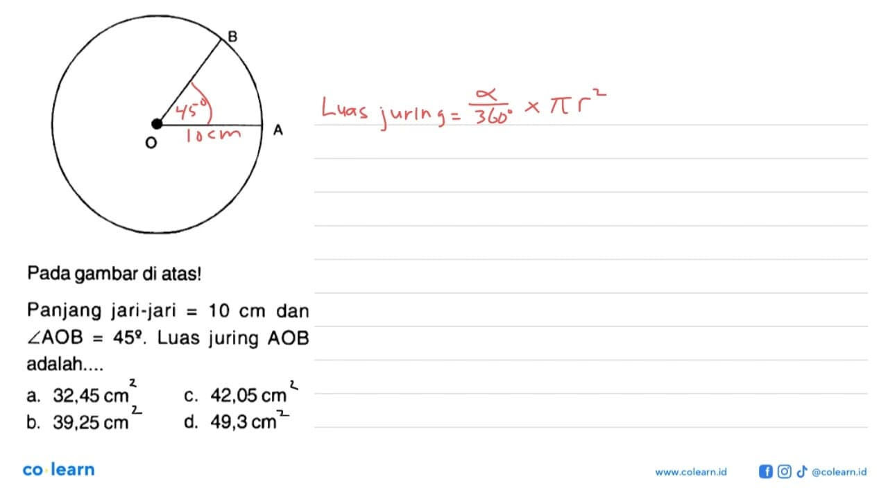 Pada gambar di atas!Panjang jari-jari=10 cm dan sudut