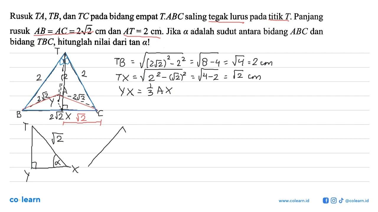 Rusuk TA, TB, dan TC pada bidang empat T.ABC saling tegak