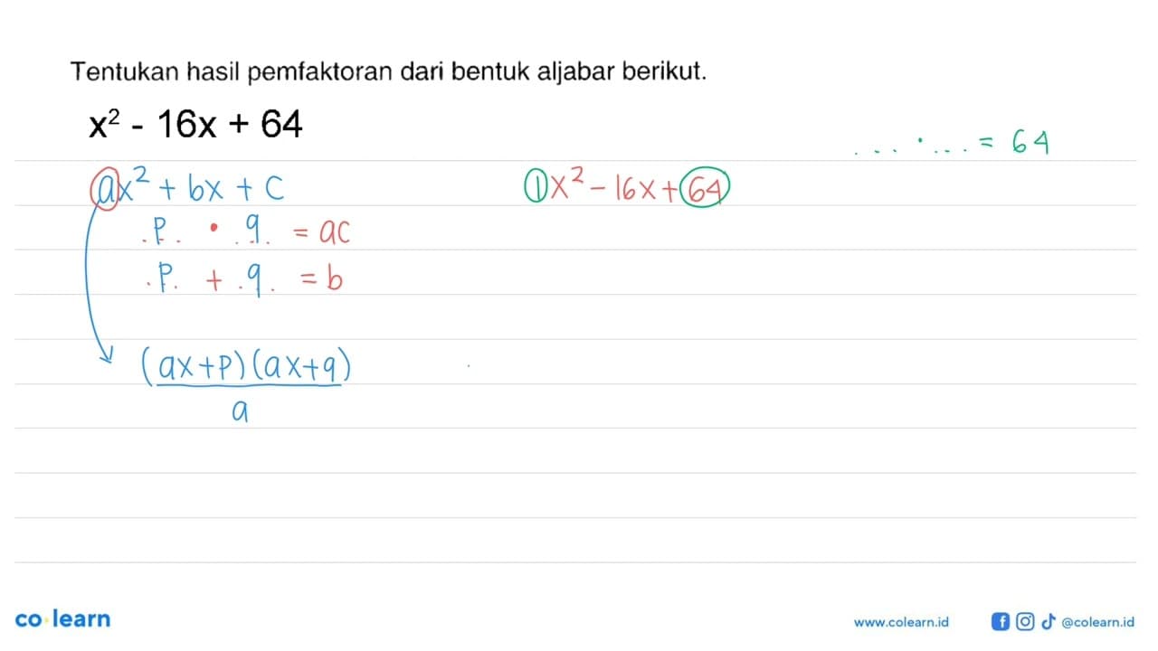 Tentukan hasil pemfaktoran dari bentuk aljabar berikut.