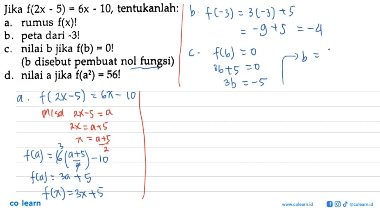 Jika f(2x-5)=6x-10, tentukanlah: a. rumus f(x)! b. peta