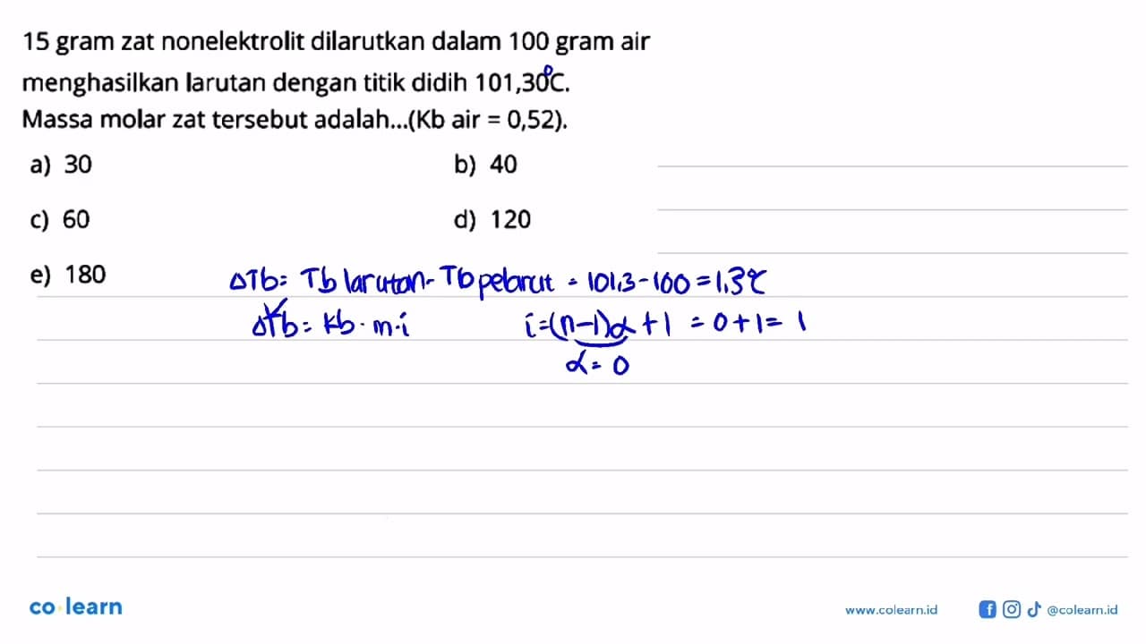 15 gram zat nonelektrolit dilarutkan dalam 100 gram air