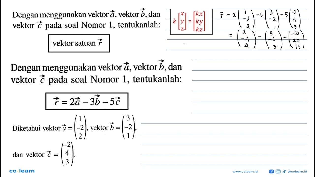 Dengan menggunakan vektor a, vektor b, dan vektor c pada