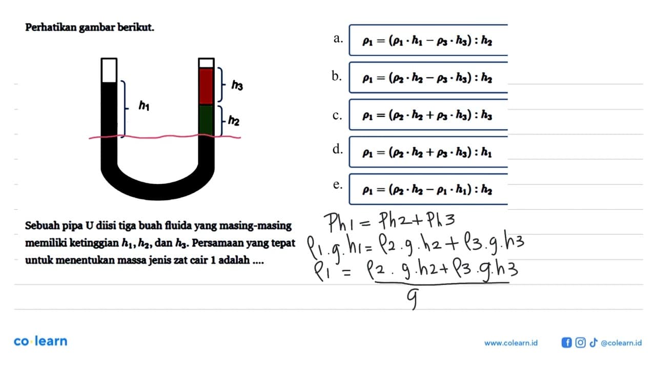 Perhatikan gambar berikut. h1 h2 h3 Sebuah pipa U diisi