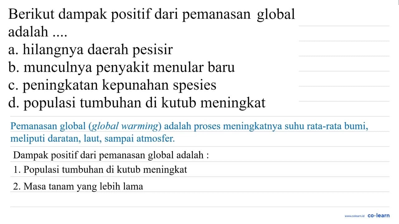 Berikut dampak positif dari pemanasan global adalah .... a.