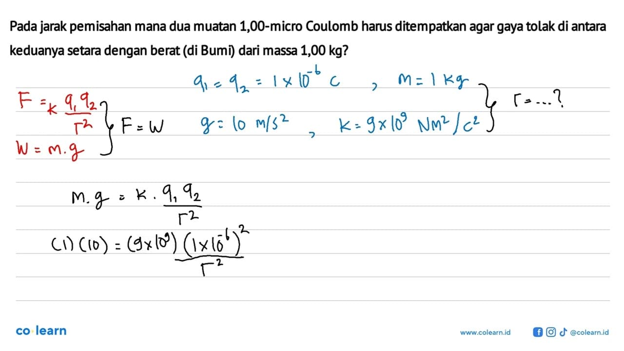 Pada jarak pemisahan mana dua muatan 1,00-micro Coulomb