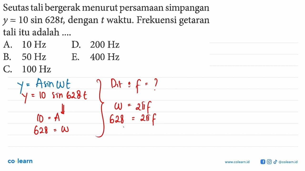 Seutas tali bergerak menurut persamaan simpangan y=10 sin