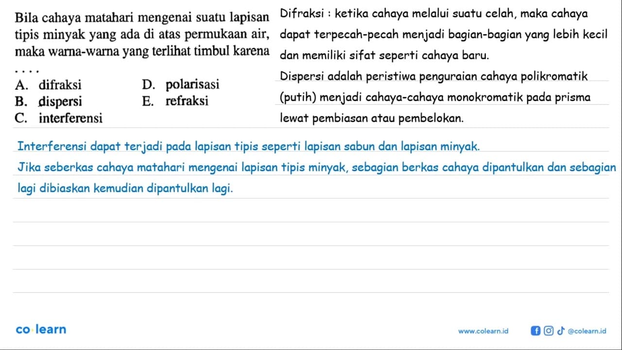 Bila cahaya matahari mengenai suatu lapisan tipis minyak