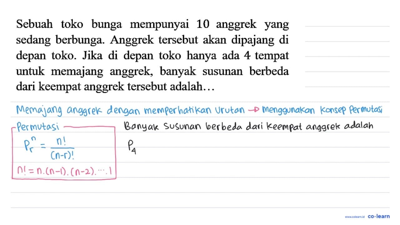 Sebuah toko bunga mempunyai 10 anggrek yang sedang