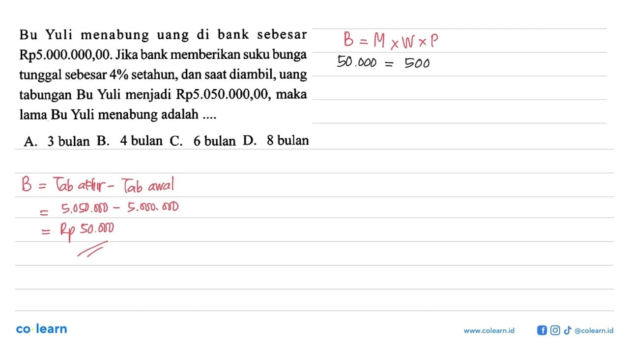 Bu Yuli menabung uang di bank sebesar Rp5.000.000,00. Jika