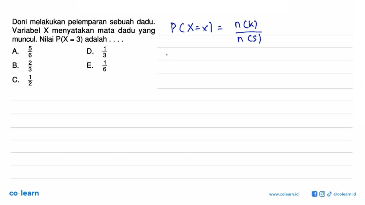 Doni melakukan pelemparan sebuah dadu. Variabel X