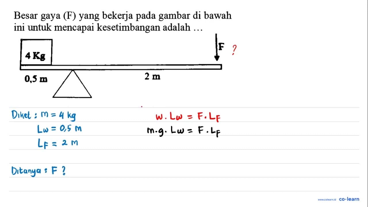 Besar gaya (F) yang bekerja pada gambar di bawah ini untuk