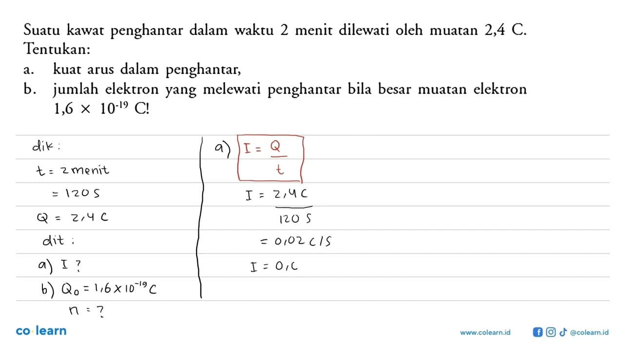 Suatu kawat penghantar dalam waktu 2 menit dilewati oleh