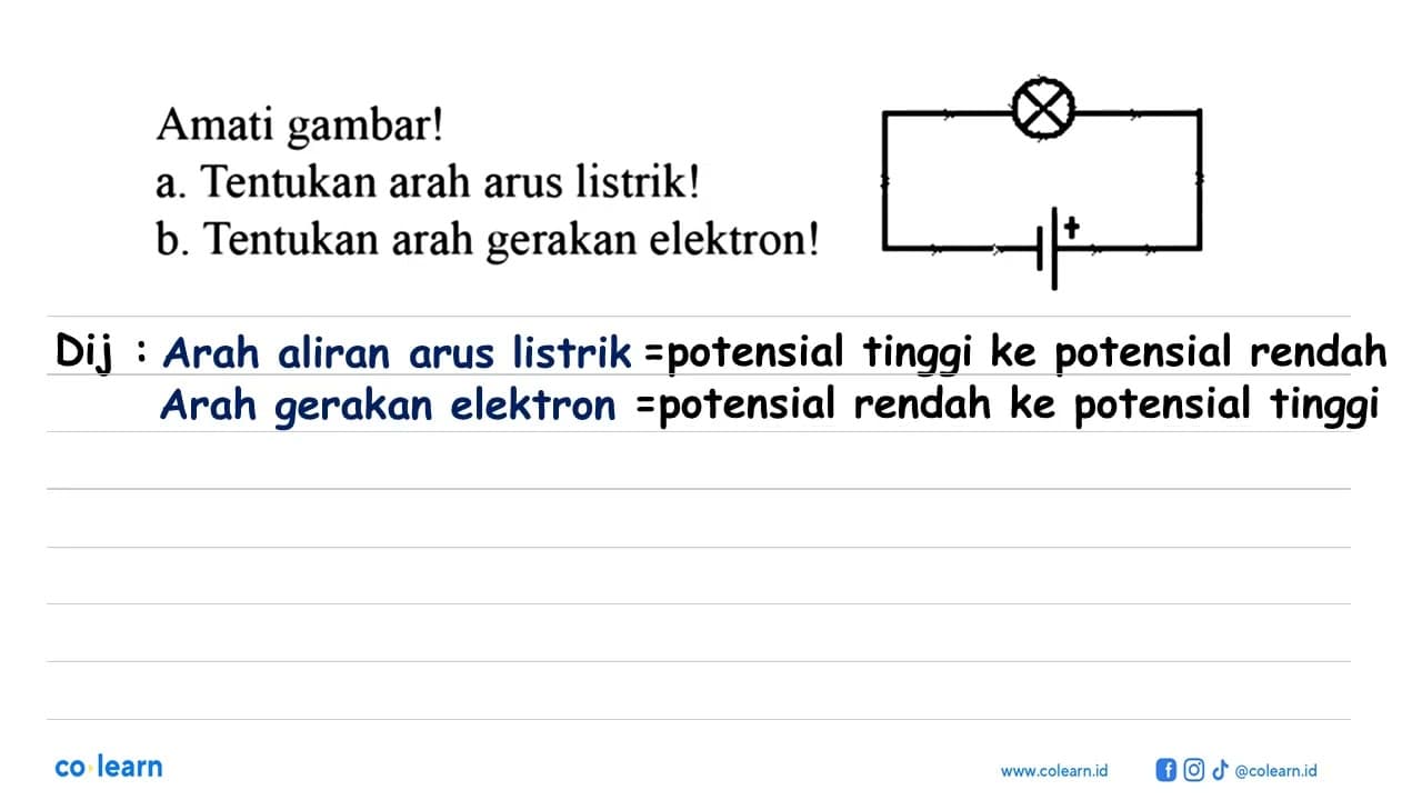 Amati gambar! a. Tentukan arah arus listrik! b. Tentukan