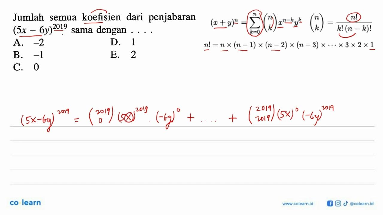 Jumlah semua koefisien dari penjabaran (5x-6y)^2019 sama