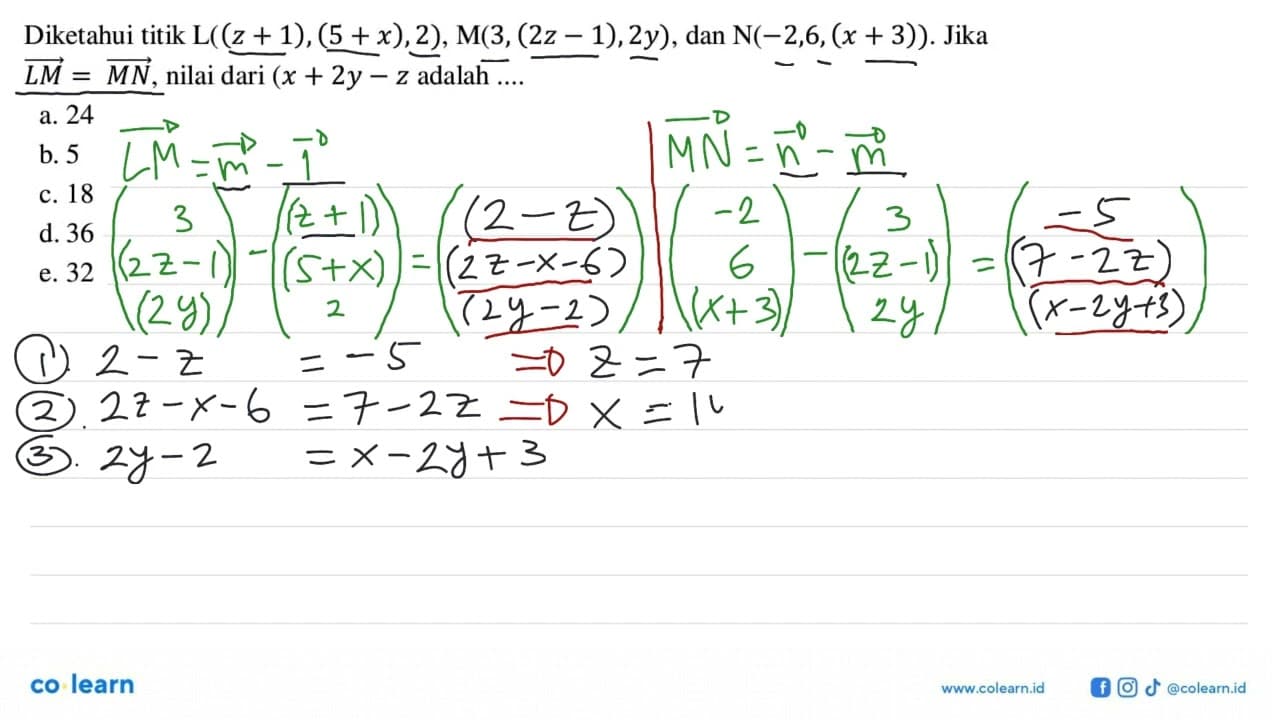 Diketahui titik L((z+1),(5+x), 2), M(3,(2z-1), 2y), dan