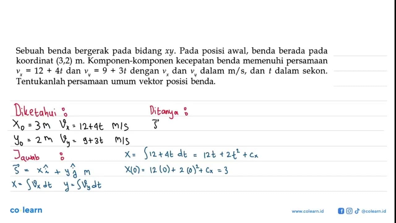 Sebuah benda bergerak pada bidang xy. Pada posisi awal,