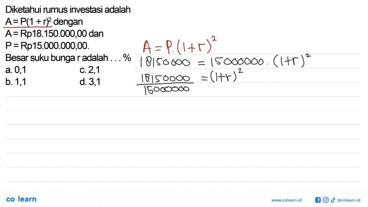 Diketahui rumus investasi adalah A=P(1+r)^2 dengan A=Rp