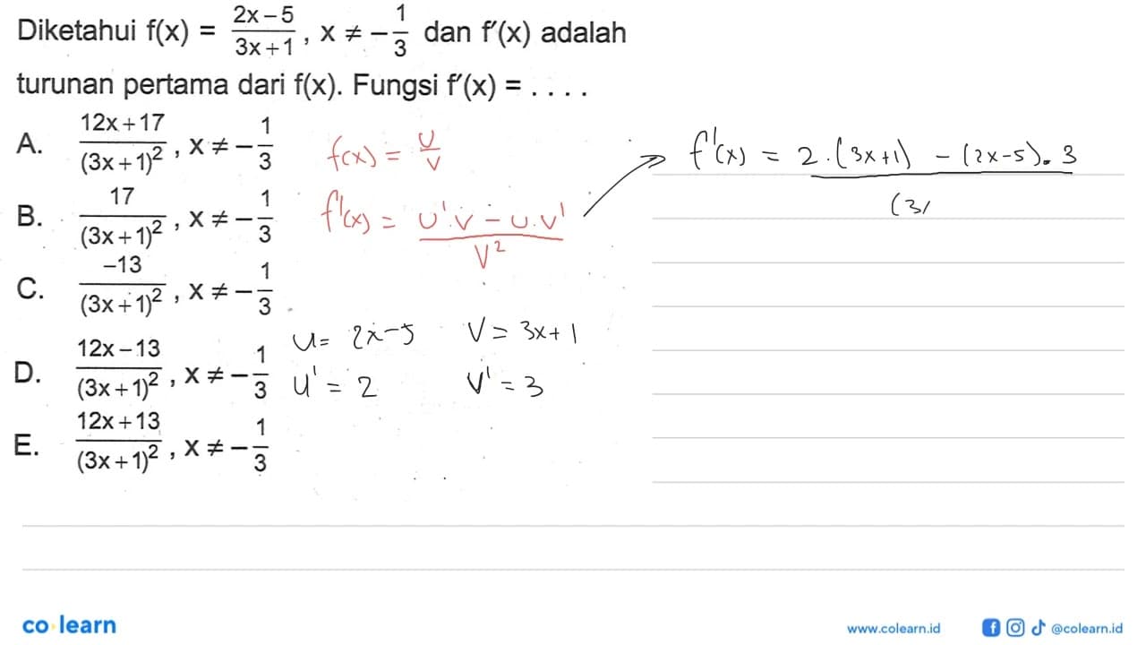 Diketahui f(x)=(2 x-5/3 x+1), x =/=-(1/3) dan f'(x) adalah