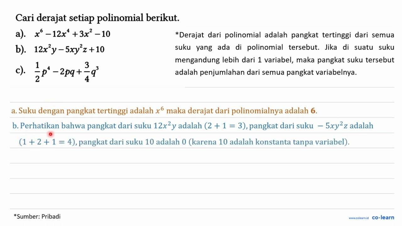 Cari derajat setiap polinomial berikut. a). x^(6)-12