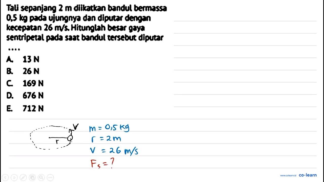 Tali sepanjang 2 m diikatkan bandul bermassa 0,5 kg pada