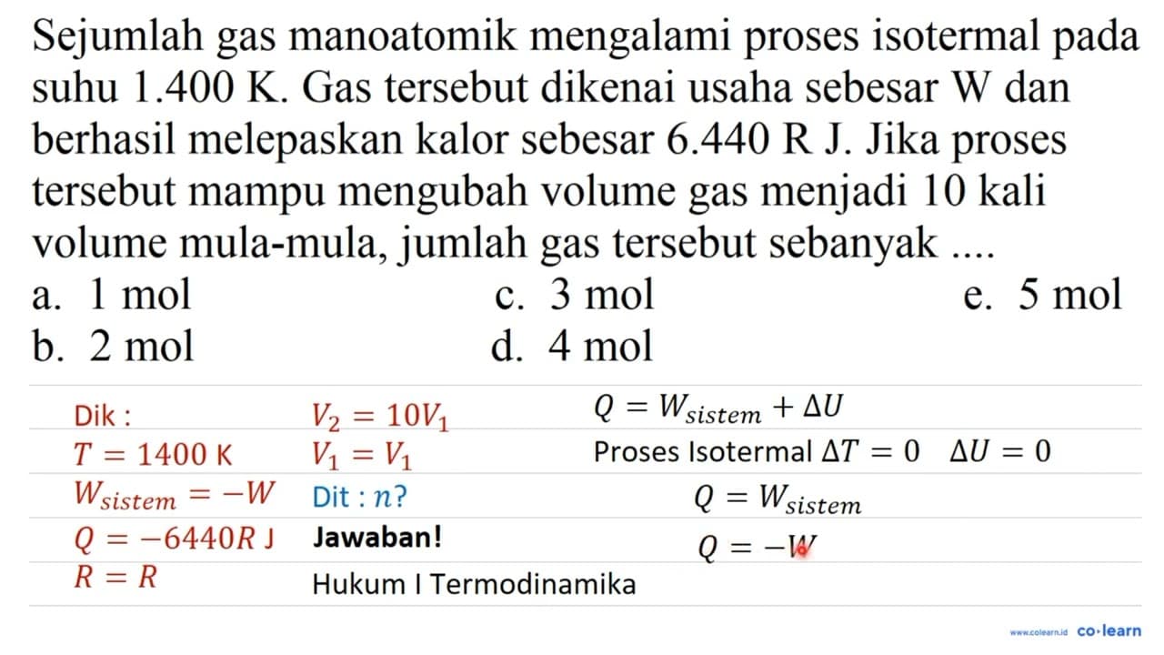 Sejumlah gas manoatomik mengalami proses isotermal pada