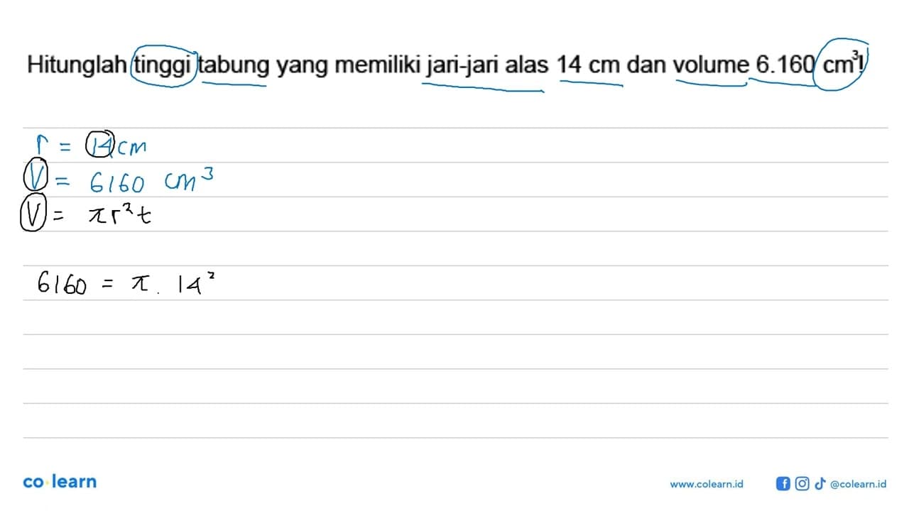 Hitunglah tinggi tabung yang memiliki jari-jari alas 14 cm