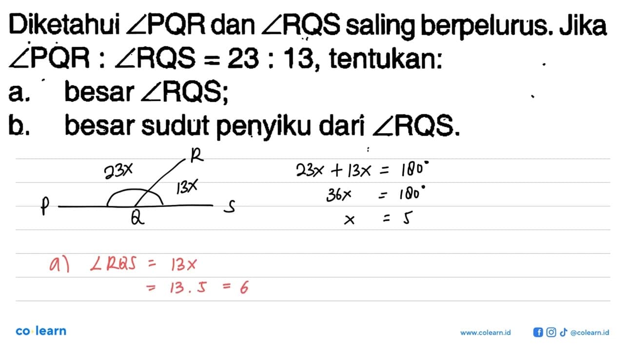 Diketahui sudut PQR dan sudut R Q S saling berpelurus. Jika