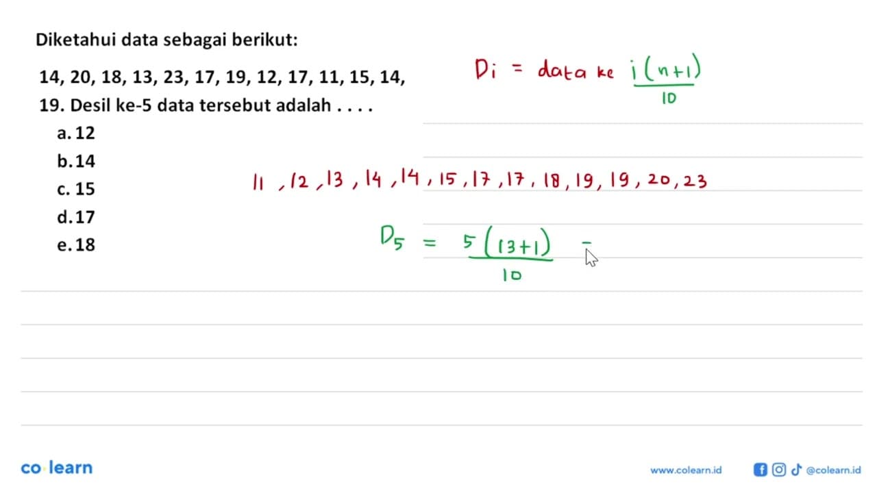 Diketahui data sebagai berikut: 14,20, 18, 13, 23, 17, 19,