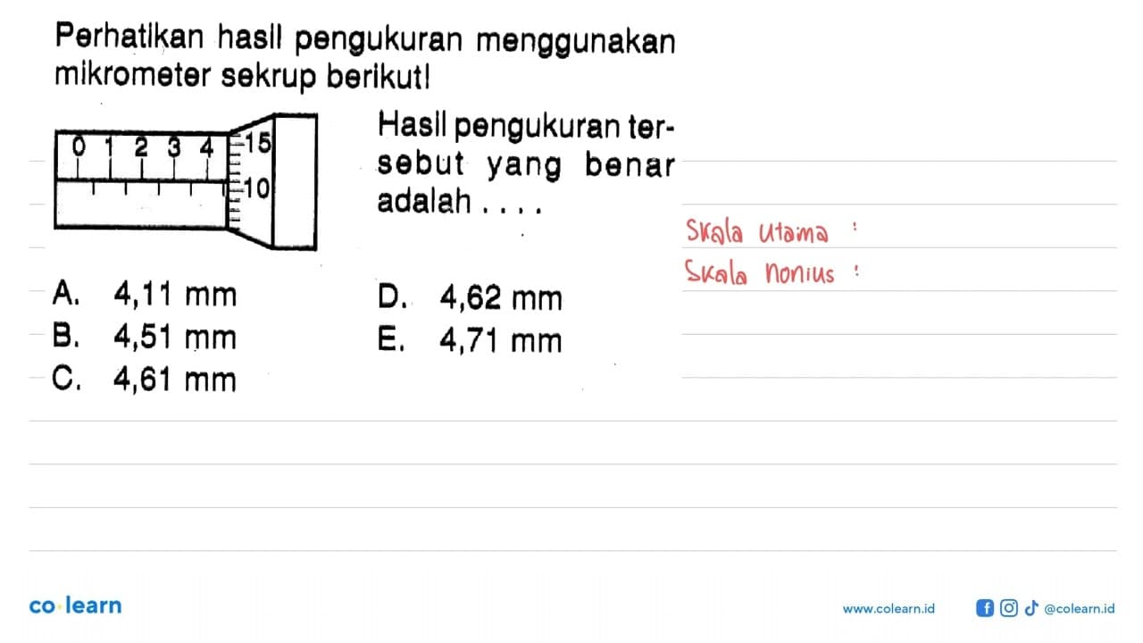 Perhatikan hasll pengukuran menggunakan mikrometer sekrup