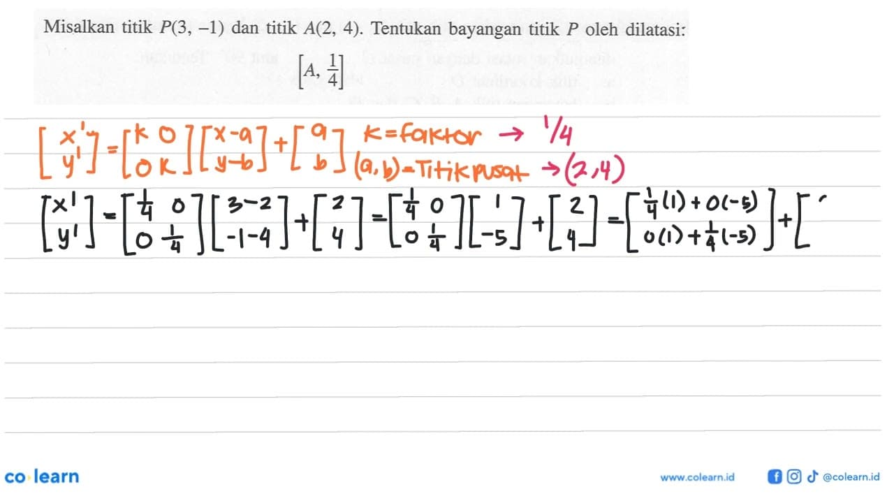 Misalkan titik P(3,-1) dan titik A(2,4). Tentukan bayangan