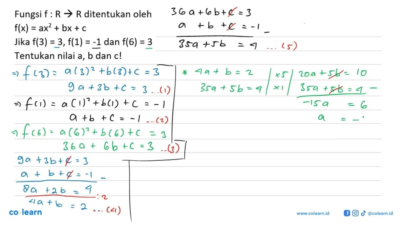 Fungsi f:R->R ditentukan oleh f(x)=ax^2+bx+c Jika f(3)=3,